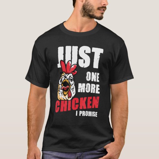 One More Chicken I Promise Tシャツ (正面)