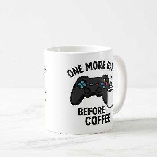 "One More Game Before Coffee" Gaming Mug コーヒーマグカップ (正面右)