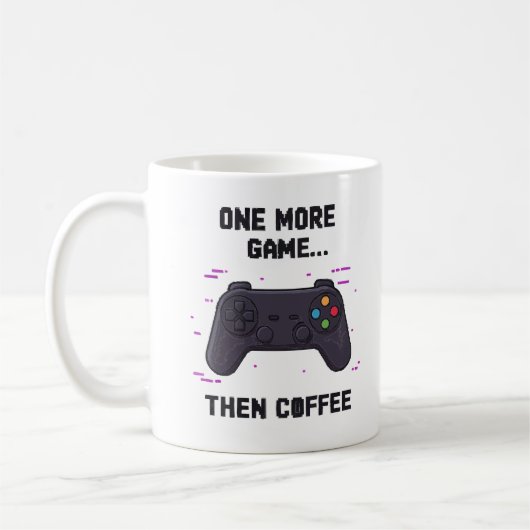 One More Game Then Coffee – Funny Gamer Coffee Mug コーヒーマグカップ (左)