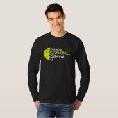 One More Pickleball Game Pickle ball Quotes Tシャツ (正面フル)