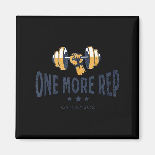 One More Rep - Funny Gym Sayings And Motivational  マグネット (正面)