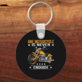 One Motorcycle Is Never Enough - Funny Biker Quote キーホルダー (正面)