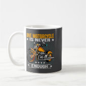 One Motorcycle Is Never Enough - Funny Biker Quote コーヒーマグカップ (左)