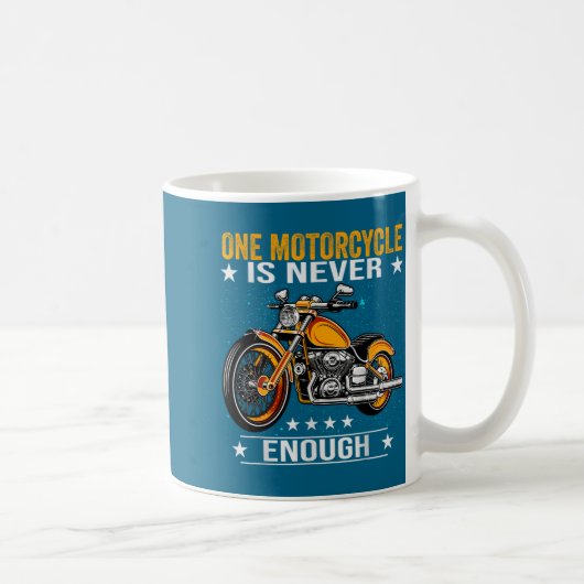 One Motorcycle Is Never Enough - Funny Biker Quote コーヒーマグカップ (右)
