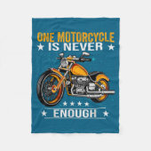 One Motorcycle Is Never Enough - Funny Biker Quote フリースブランケット (正面)