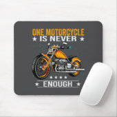 One Motorcycle Is Never Enough - Funny Biker Quote マウスパッド (マウス)