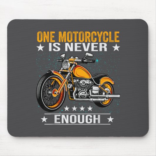 One Motorcycle Is Never Enough - Funny Biker Quote マウスパッド (正面)