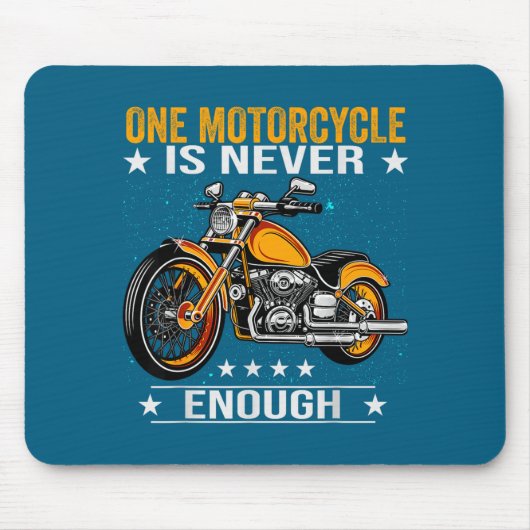 One Motorcycle Is Never Enough - Funny Biker Quote マウスパッド (正面)