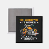 One Motorcycle Is Never Enough - Funny Biker Quote マグネット (正面/裏面)