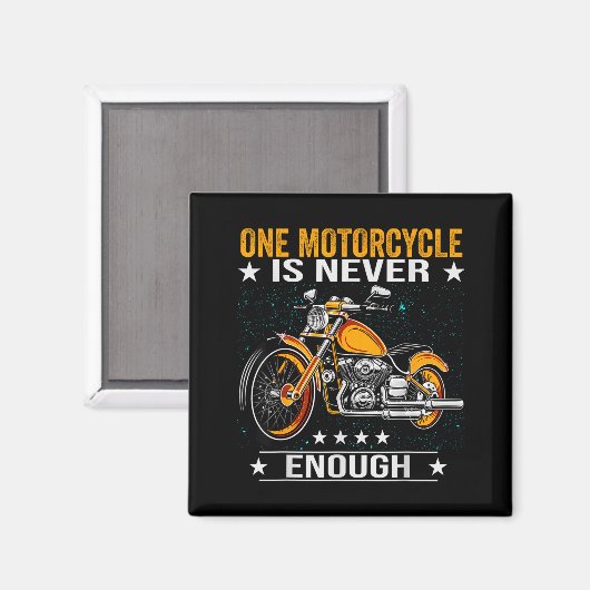 One Motorcycle Is Never Enough - Funny Biker Quote マグネット (正面/裏面)