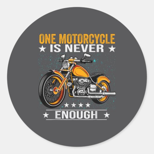 One Motorcycle Is Never Enough - Funny Biker Quote ラウンドシール (正面)