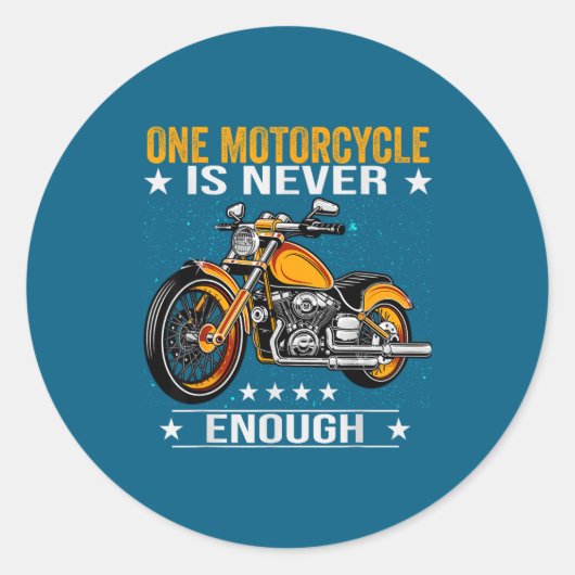 One Motorcycle Is Never Enough - Funny Biker Quote ラウンドシール (正面)