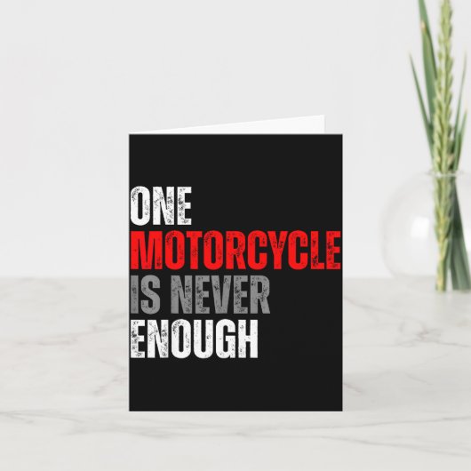 One Motorcycle Is Never Enough Funny Biker Quote F カード (正面)