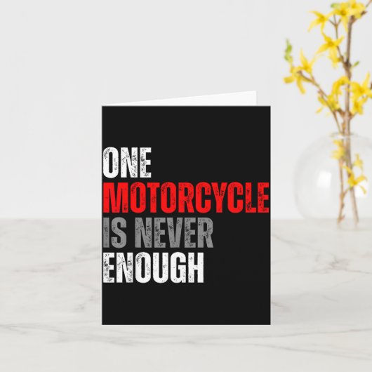 One Motorcycle Is Never Enough Funny Biker Quote F カード (黄色い花)