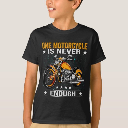 One Motorcycle Is Never Enough - Funny Biker Quote Tシャツ (正面)