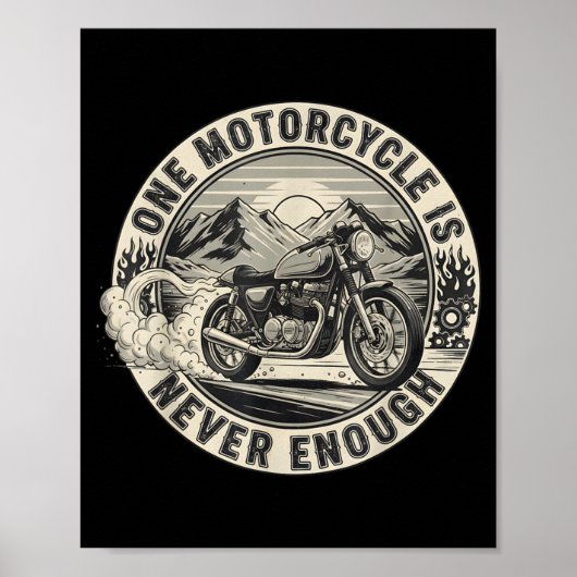 One Motorcycle Is Never Enough Funny Bikers Riders ポスター (正面)