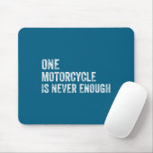 One Motorcycle Is Never Enough Funny Motorcycle Bi マウスパッド (マウス)
