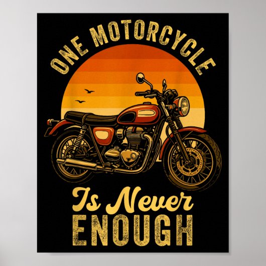 One Motorcycle Is Never Enough Retro Funny Biker  ポスター (正面)