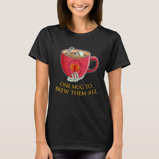 One Mug To Brew Them All Funny High Fantasy Pun Co Tシャツ (正面)