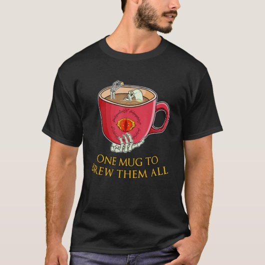 One Mug To Brew Them All Funny High Fantasy Pun Co Tシャツ (正面)