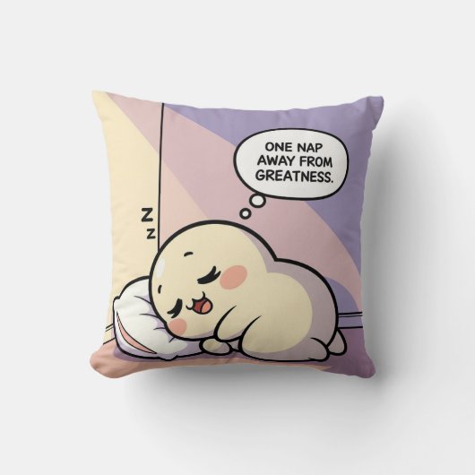 One Nap Away From Greatness Pillow-Cozy Funny Gift クッション (正面)