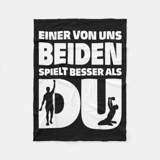 One Of Us Both Plays Better Than You Table Tennis フリースブランケット (正面)