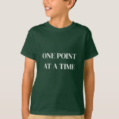 One Point at a Time Minimal Quote Tシャツ (正面)