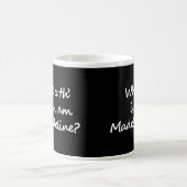 One side of the mug says Cò a th' ann am Madeline? コーヒーマグカップ (中央)