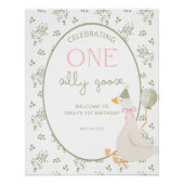 One Silly Goose Birthday Welcome Sign ポスター (正面)