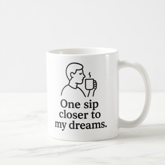 One Sip Closer to Dreams コーヒーマグカップ (右)