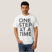 One Step at a Time Motivational T-Shirt Tシャツ (正面フル)