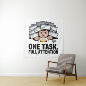 One Task. Full Attention タペストリー (インサイチュ)