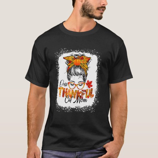 One Thankful Cat Mom Thanksgiving Messy Bun Cute F Tシャツ (正面)