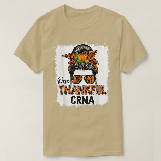 One Thankful CRNA Messy Bun Women Fall Funny Thank Tシャツ (デザイン正面)