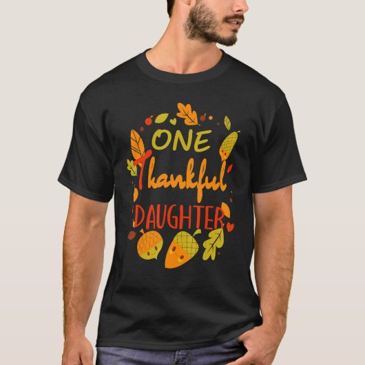 One Thankful Daughter  Family Thanksgiving matchin Tシャツ (正面)