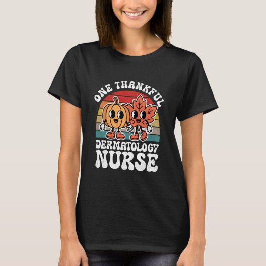 One Thankful Dermatology Nurse Funny Autumn Thanks Tシャツ (正面)