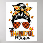 One Thankful Mama Funny Messy Bun Fall Autumn Than ポスター (正面)