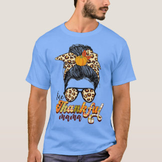 One Thankful Mama Funny Messy Bun Fall Autumn Than Tシャツ
