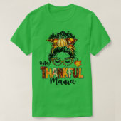 One Thankful Mama Funny Messy Bun Fall Autumn Than Tシャツ (デザイン正面)