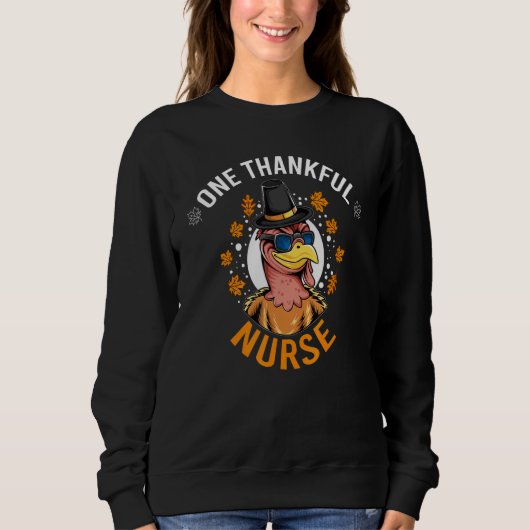 One Thankful Nurse Turkey Day  Thanksgiving Nurse スウェットシャツ (正面)