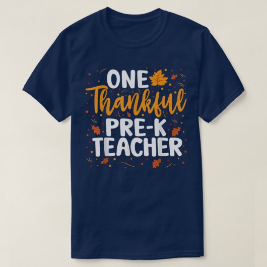 One Thankful Prek Teacher Fall Autumn Thanksgiving Tシャツ (デザイン正面)