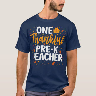 One Thankful Prek Teacher Fall Autumn Thanksgiving Tシャツ