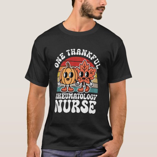 One Thankful Rheumatology Nurse Funny Autumn Thank Tシャツ (正面)