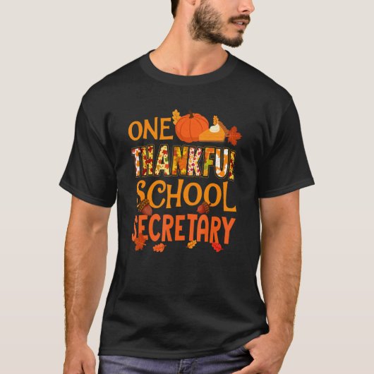 One Thankful School Secretary Fall Autumn Thanksgi Tシャツ (正面)