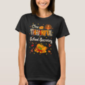 One Thankful School Secretary Fall Autumn Thanksgi Tシャツ (正面)
