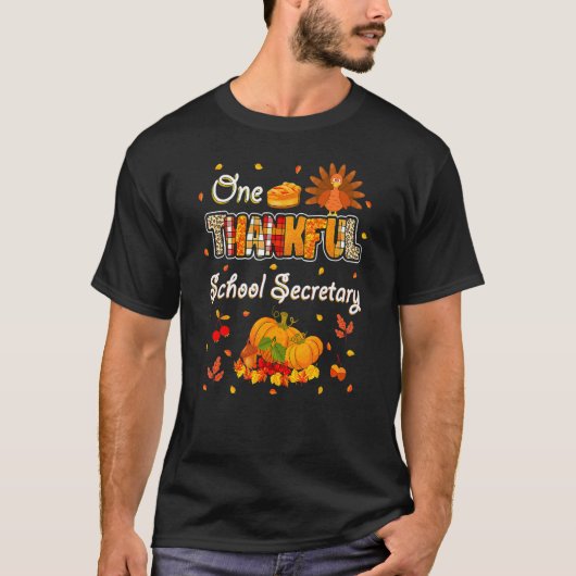 One Thankful School Secretary Fall Autumn Thanksgi Tシャツ (正面)