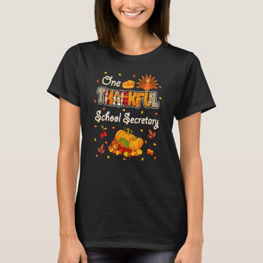 One Thankful School Secretary Fall Autumn Thanksgi Tシャツ (正面)