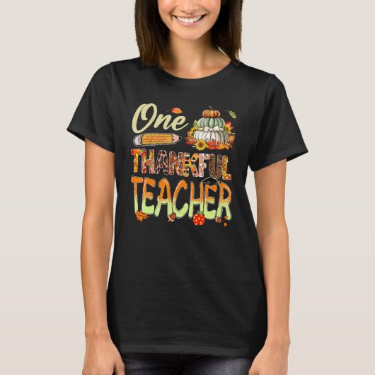 One Thankful Teacher Pumpkin Sunflower Fall Thanks Tシャツ (正面)