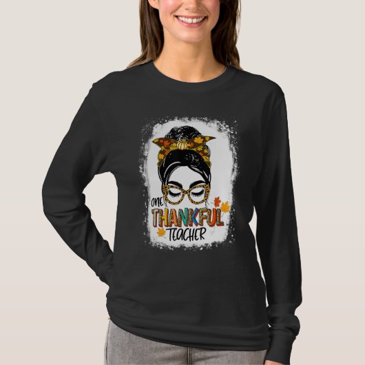 One Thankful Teacher Thanksgiving Messy Bun Fall A Tシャツ (正面)