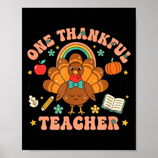 One Thankful Teacher Thanksgiving Turkey Cute Penc ポスター (正面)